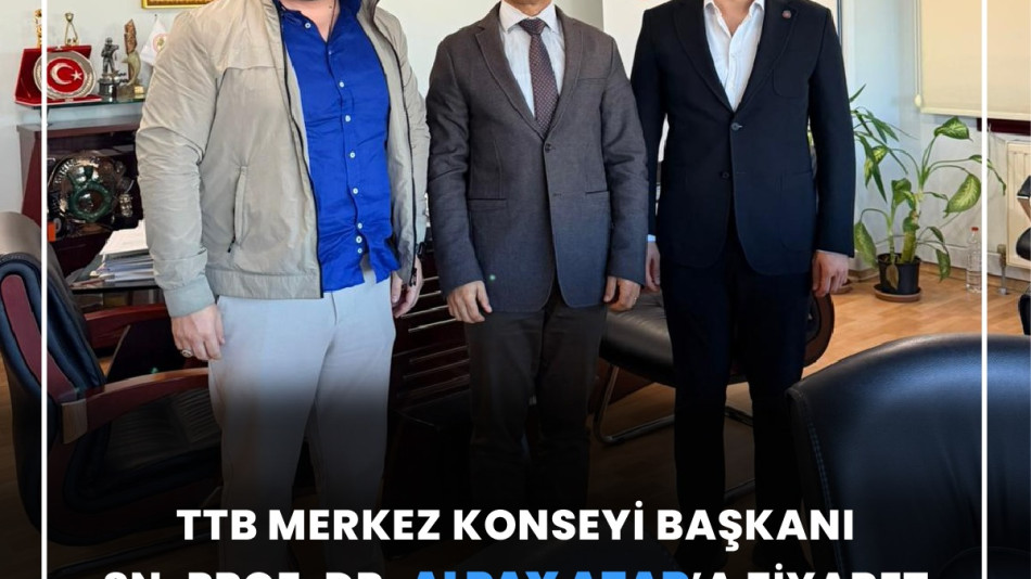 GENÇ SAĞLIK SENDİKASI GENEL SEKRETERİ FURKAN ALİ ÇİFTÇİOĞLU VE GENEL BAŞKAN YARDIMCISI ARİF CAMGÖZ TÜRK TABİPLER BİRLİĞİ BAŞKANI PROF. DR. ALPAY AZAP'I MAKAMINDA ZİYARET ETTİ